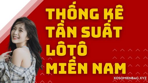 Thống kê tần suất lôtô miền Nam ngày 22/01/2025 chi tiết