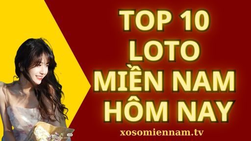 Top 10 Loto Miền Nam Hôm Nay Ngày 25/04/2024 - Phân tích XSMN