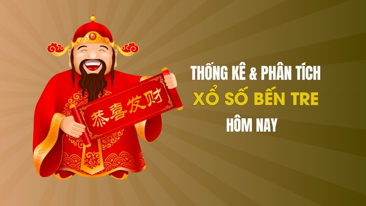 Thống kê XSBTR 8/4 : Thống kê và phân tích xổ số Bến Tre ngày 8/4/2025