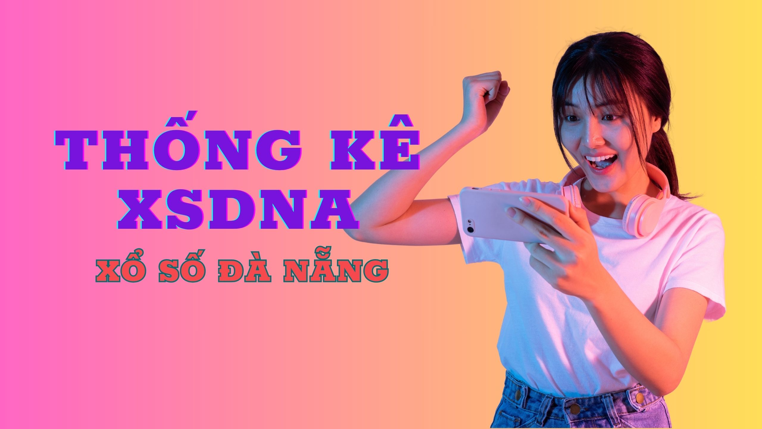 Thống kê XSDNA 17/06/2026 – Thống kê Xổ Số Đà Nẵng Hôm Nay