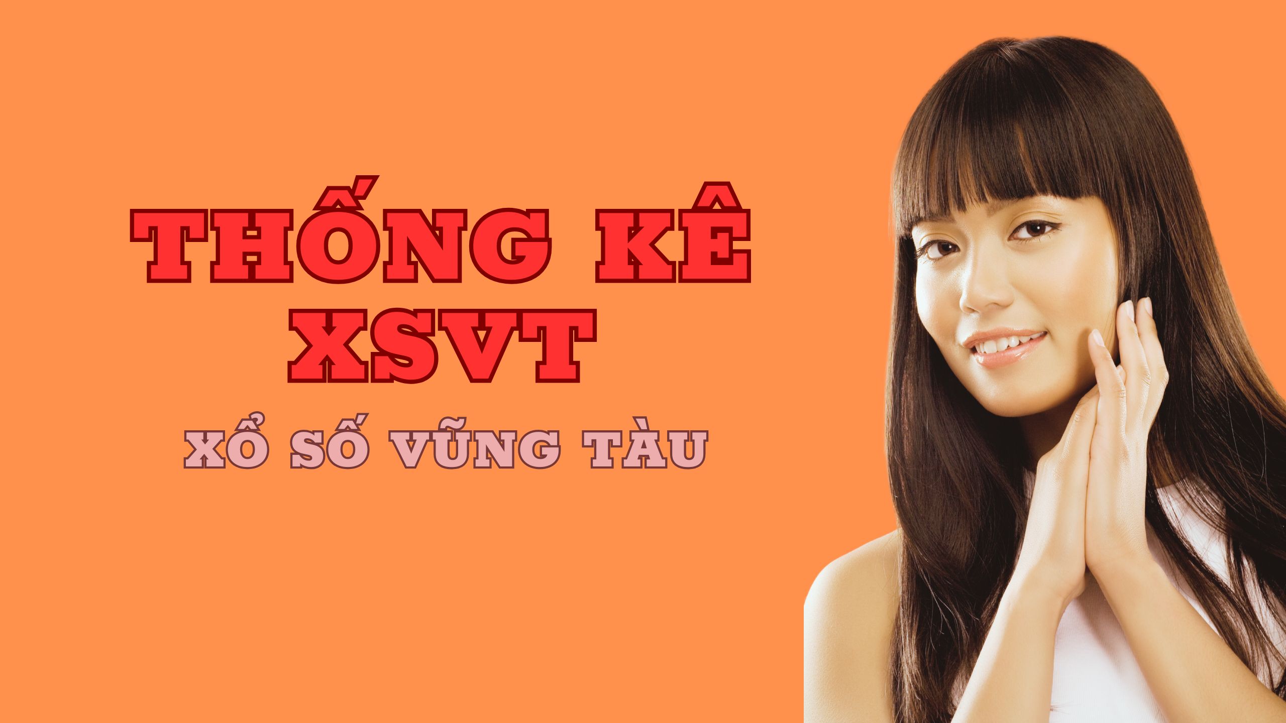 Thống kê XSVT 16/06/2026 – Thống kê Xổ Số Vũng Tàu Hôm Nay