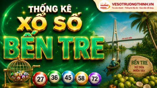 Thống kê XSBTR 07/07/2026 - Phân tích xổ số Bến Tre Thứ 3
