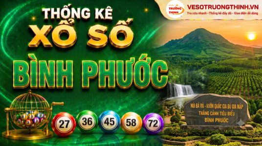 Thống kê XSBP 12/10/2024 - Phân tích xổ số Bình Phước Thứ 7