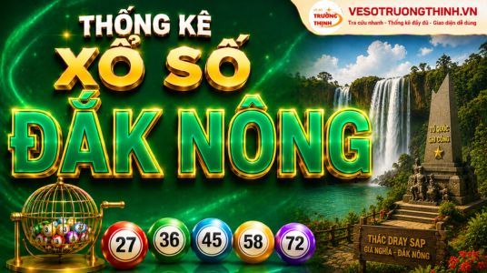Thống kê XSDNO 12/08/2023 - Phân tích xổ số Đắk Nông Thứ 7