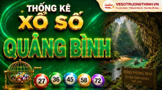Thống kê XSQB 17/08/2023 - Phân tích xổ số Quảng Bình Thứ 5
