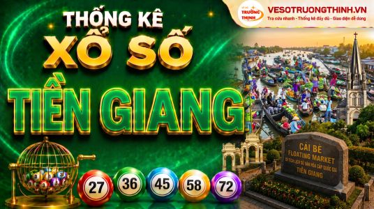 Thống kê XSTG 13/10/2024 - Phân tích xổ số Tiền Giang Chủ Nhật