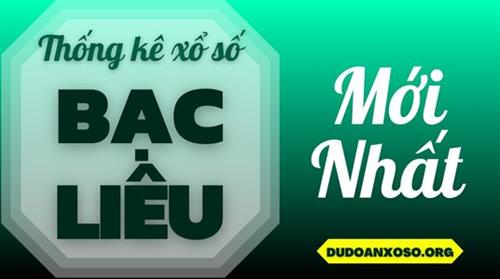 Thống kê XSBL 18/11/2025 - Phân tích xổ số Bạc Liêu Thứ 3