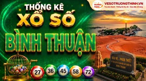 Thống kê XSBTH 15/10/2026 - Phân tích xổ số Bình Thuận Thứ 5
